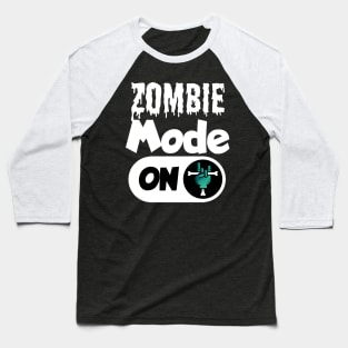 Zombie mode on Baseball T-Shirt